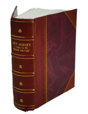 New Jersey, a guide to its present and past; 1939 by Federal Wri [Leather Bound]-image