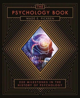 The Psychology Book: From Shamanism to Cutting-Edge Neuroscience, 250 Milestones-image