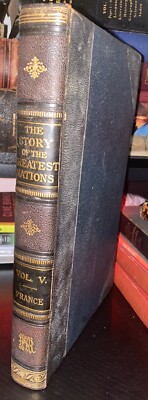 The Story Of The Greatest Nations Volume V France 1906-image