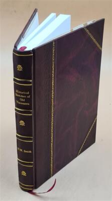 Historical Sketches Of Old Vincennes, Founded In 1732 : Its Inst [Leather Bound]-image