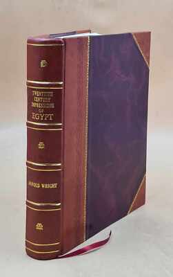 Twentieth Century Impressions Of Egypt Its History, People, Comm [Leather Bound]-image