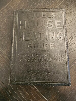 AUDELS 1948 House Heating Guide Book Ventilating & AC Frank D. Graham Like New18-image
