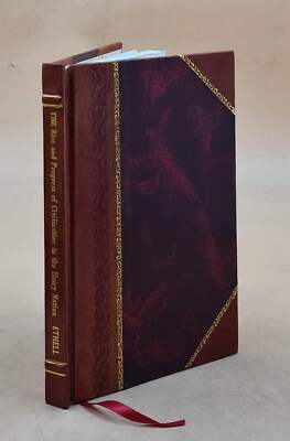 The Rise And Progress Of Civilization In The Hairy Nation 1883 [Leather Bound]-image