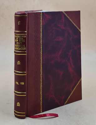 Proceedings Of The New York State Historical Association : ... A [Leather Bound]-image