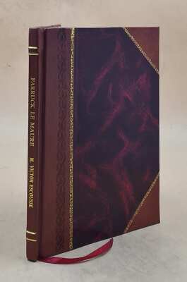 Farruck Le Maure : Drame En Trois Actes Et En Vers 1831 [Leather Bound]-image