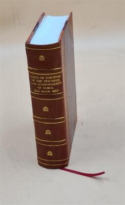 Kings Of Fortune; Or, The Triumphs And Achievements Of Noble, Se [Leather Bound]-image