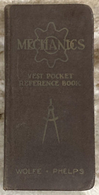 MECHANICS Vest Pocket Reference Book Wolfe & Phelps 1942 Third Edition-image