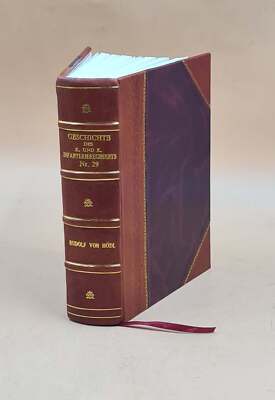 Geschichte Des K.Und K.Infanterieregiments Nr. 29. Auf Immerw?Hr [Leather Bound]-image