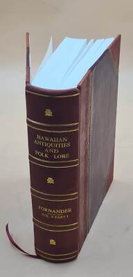 Fornander Collection Of Hawaiian Antiquities And Folk-Lore... / [Leather Bound]-image