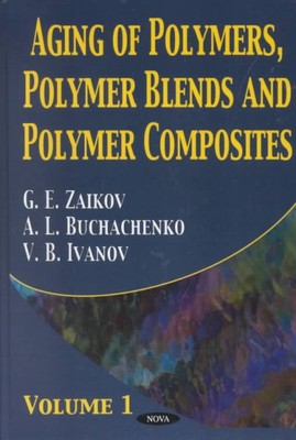 Aging of Polymers, Polymer Blends and Polymer Composites, Hardcover by Zaikov...-image