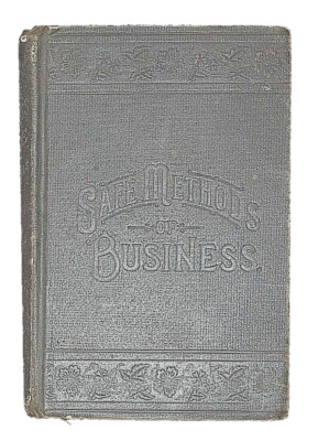 Safe Methods of Business 1893   40th Edition, J. L. Nichols   Rare    S6158-image