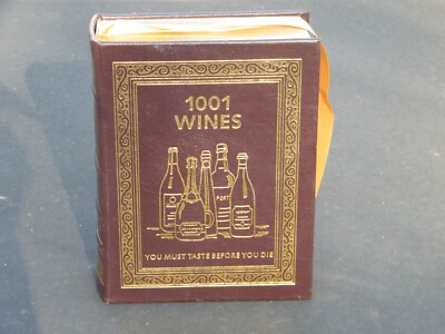 1001 Wines You Must Taste Before You Die 2008 Hardback Gilt Neil Beckett EX-/VG+-image