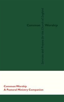 Common Worship : Pastoral Ministry Companion, Paperback, Like New Used, Free ...-image
