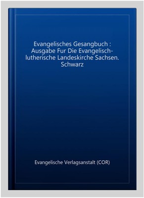 Evangelisches Gesangbuch : Ausgabe Fur Die Evangelisch-lutherische Landeskirc...-image