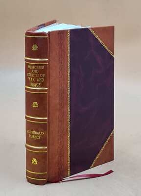 Memoirs And Studies Of War And Peace 1895 By Archibald Forbes [Leather Bound]-image