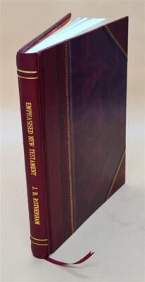 The Emphasized New Testament : A New Translation Designed To Set [Leather Bound]-image