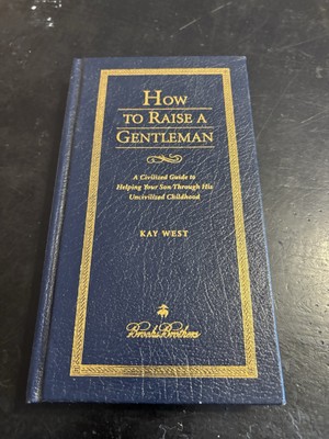 How To Raise A Gentleman by Kay West - A Civilized Guide To Helping Your Son..LN-image