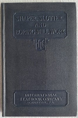 International Textbook Shaper, Slotter, And Boring-Mill Work 181B 1st Edition-image