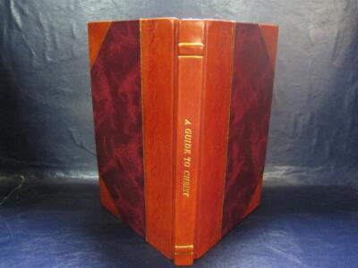 A Guide To Christ Or The Way Of Directing Souls That Are Under T [Leather Bound]-image
