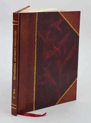 Southern Literary Messenger 1860-08: Vol 31 Iss 2 Volume 31 1860 [Leather Bound]-image