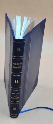 Vedische Studien / Von Richard Pische Und Karl F. Geldner. Bd.2: [Leather Bound]-image