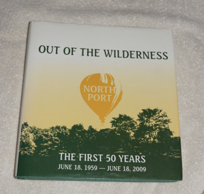 Out of the Wilderness : North Port- the First 50 Years (2009, Hardcover) SIGNED-image
