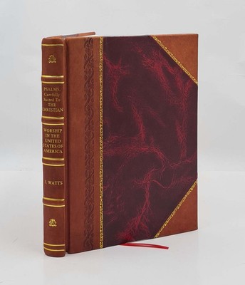 Psalms, Carefully Suited To The Christian Worship In The United [Leather Bound]-image