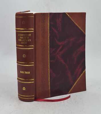 A Connecticut Yankee In King Arthur'S Court By Mark Twain. 1889 [Leather Bound]-image
