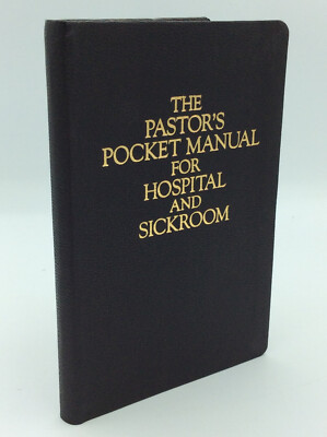 THE PASTOR'S POCKET MANUAL FOR HOSPITAL AND SICKROOM - 1987 - leather-image