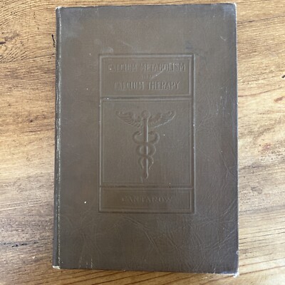 Calcium Metabolism And Calcium Therapy By Abraham Cantrow M.D.-image