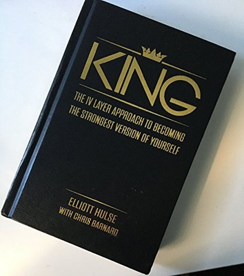 KING. THE IV LAYER APPROACH TO BECOMING THE STRONGEST By Elliott Hulse And Chris-image