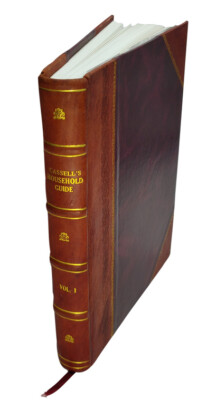 Cassell'S Household Guide To Every Department Of Practical Life [Leather Bound]-image
