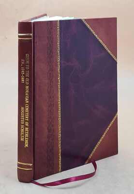 Guide to the old Moravian cemetery of Bethlehem, Pa., 1742-1897  [Leather Bound]-image