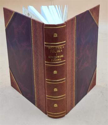 Polityka Polska I Odbudowanie Pa?Stwa. 1926 By Dmowski, Roman, [Leather Bound]-image