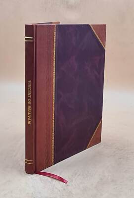 Vincent De Beauvais, Speculum Historiale, Traduit En Fran?Ais Pa [Leather Bound]-image