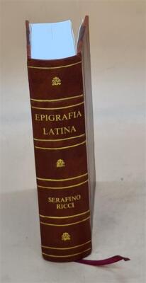 Epigrafia Latina 1898 By Ricci, Serafino [Leather Bound]-image