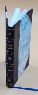 Rozwaz to dobrze! : czyly mysly zbawienne dla dobrych i zlych. 1 [Leather Bound]-image