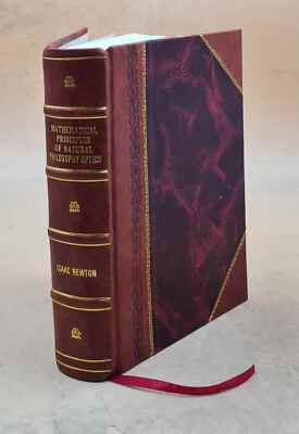 Mathematical Principles Of Natural Philosophy Optics 1923 [Leather Bound]-image