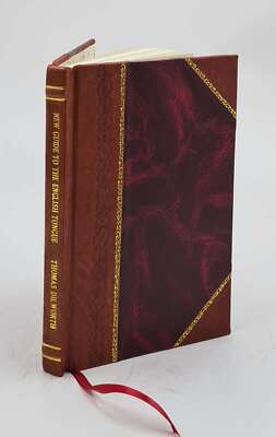 A New Guide To The English Tongue : In Five Parts / By Thomas Di [Leather Bound]-image