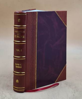 Arkansas And Its People: A History, 1541-1930 Volume 1 1930 [Leather Bound]-image