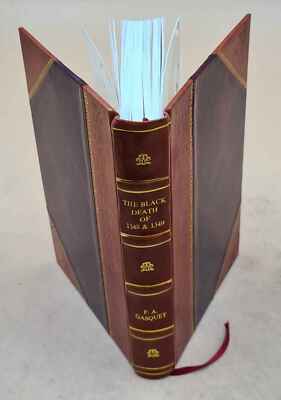 The Black Death Of 1348 And 1349. 1908 [Leather Bound]-image