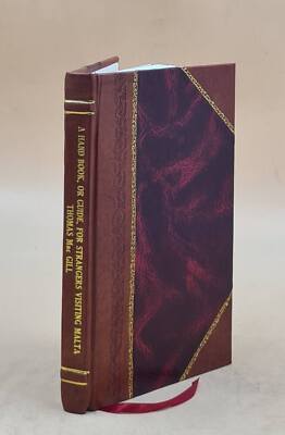 A Hand Book, Or Guide, For Strangers Visiting Malta 1839 [Leather Bound]-image