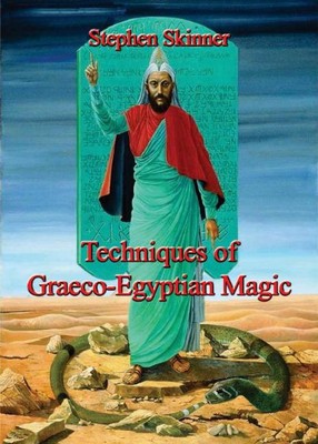 Techniques of Graeco-Egyptian Magic by Dr Stephen Skinner Hardcover Book-image