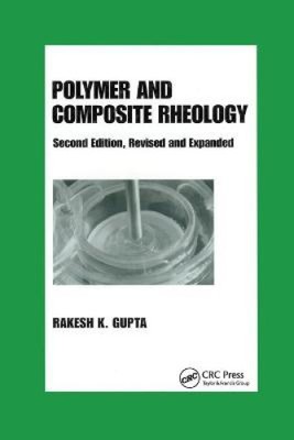 Polymer and Composite Rheology by Gupta, Rakesh K. [Paperback]-image