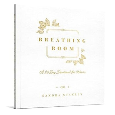 Breathing Room: A 28-Day Devotional for Women Sandra Stanley-image