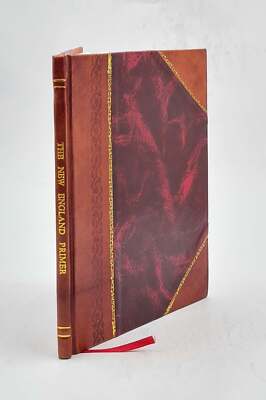 The New-England Primer : To Which Is Added, The Shorter Catechis [Leather Bound]-image