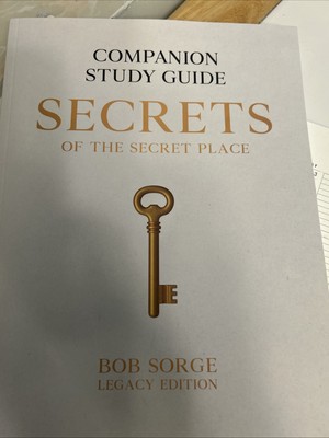 Secrets of the Secret Place Companion Study Guide (Legacy Edition) by Bob Sorge-image