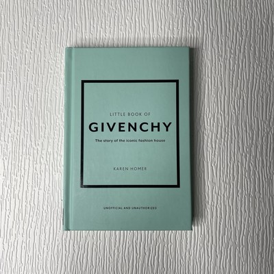 The Little Book of Givenchy: The Story of the Iconic Fashion House (Hardback or-image