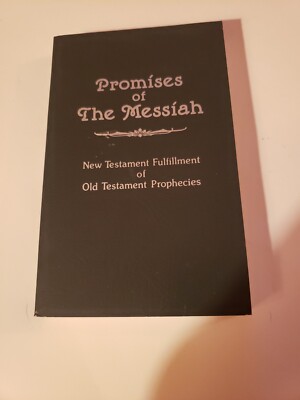 Promises of The Messiah: New Testament fulfillment of Old Testament Prophecies-image