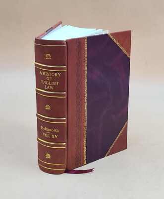 A history of English law / by W.S. Holdsworth Volume 15 1965 [Leather Bound]-image